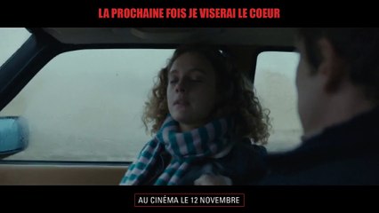 LA PROCHAINE FOIS JE VISERAI LE COEUR - Bande-annonce
