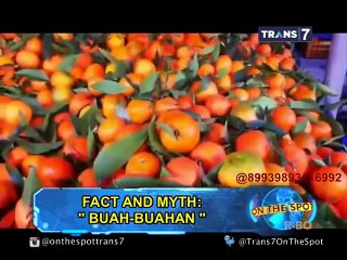On The Spot - Fakta & Mitos Buah-Buahan