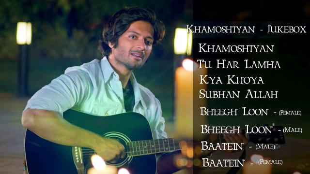 Khamoshiyan - Jukebox - Full Songs - Arijit Singh - Ankit Tiwari - Jeet Gannguli - Prakriti Kakar