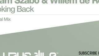 Adam Szabo & Willem de Roo - Looking Back (Original Mix)