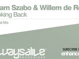 Adam Szabo & Willem de Roo - Looking Back (Original Mix)