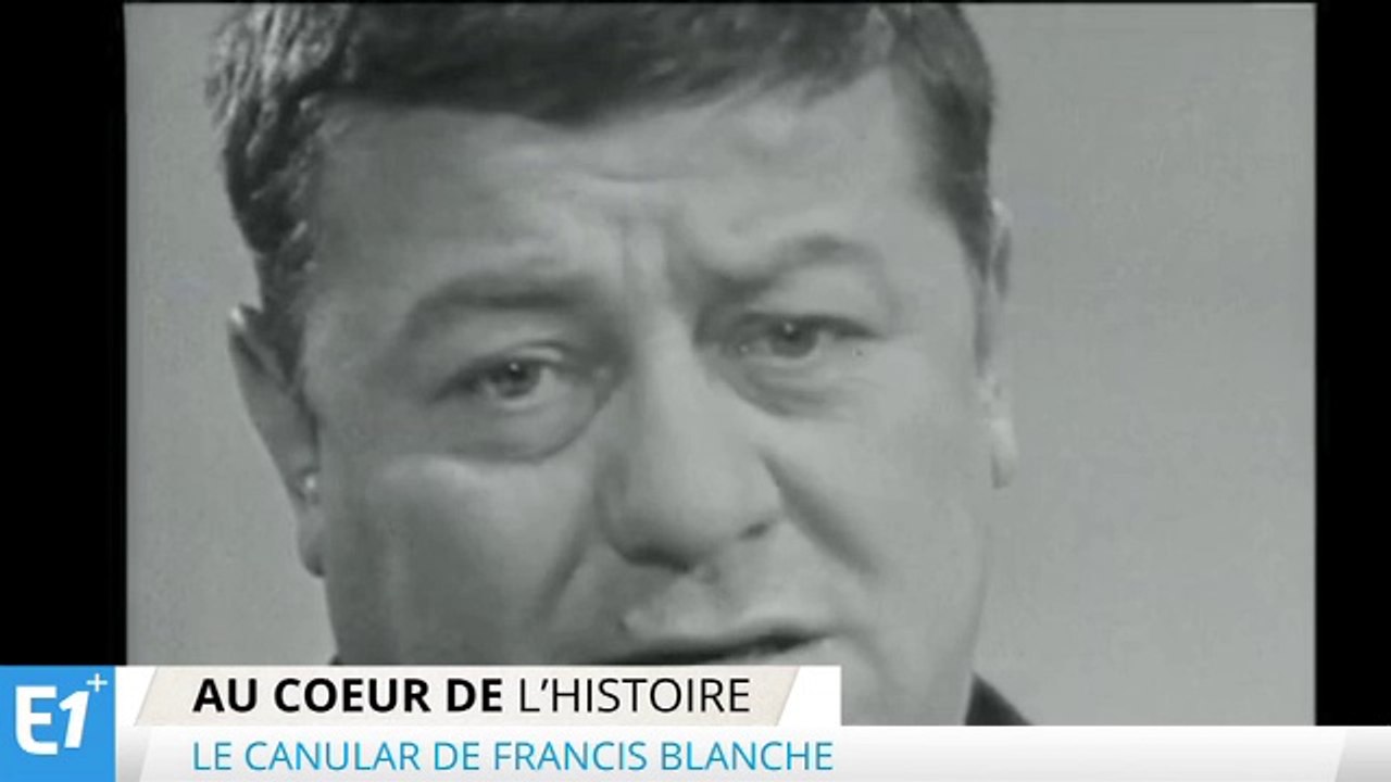 Le canular de Francis Blanche dans l'émission Au Cœur de l'Histoire
