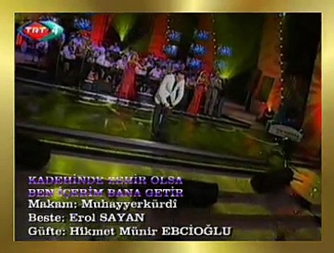 Nusret YILMAZ *Kadehinde Zehir Olsa Ben İçerim Bana Getir*