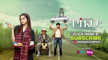 Journey Song - Piku Songs - Amitabh Bachchan, Deepika Padukone