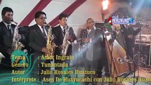 ASES DE HUAYUCACHI HOMENAJE A DON JULIO ROSALES HUATUCO