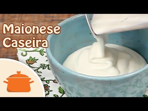 Como Fazer Maionese Caseira (Sem Ovo)