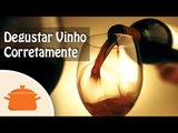 Degustando Vinhos de Maneira Correta