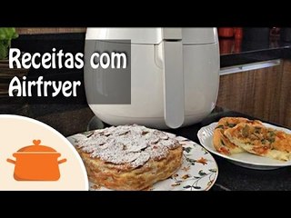 Torta de Maçã e Omelete Caprese na Airfryer