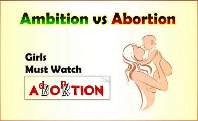 Ambition vs Abortion