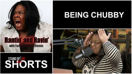 Rantin' and Ravin' - Being Chubby