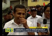 Presidente Ollanta Humala llama 