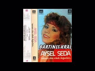Aysel Seda - Sansim Olsa Erkek Dogardim