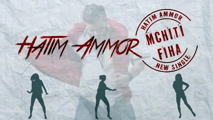 Hatim Ammor Mchiti Fiha 2015