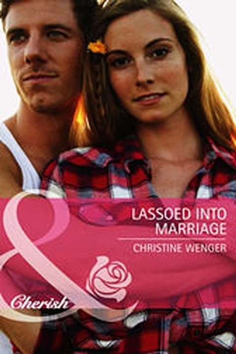 Download Lassoed into Marriage Mills  Boon Cherish Gold Buckle Cowboys - Book 3 ebook {PDF} {EPUB}