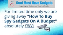 How To Buy Spy Gadgets On A Budget