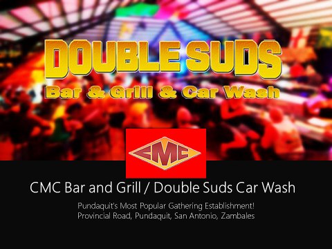 CMC Bar and Grill - Double Suds Car Wash - Pundaquit's Most Popular Gathering Establishment!