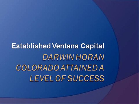 Darwin Horan Colorado attained a level of success