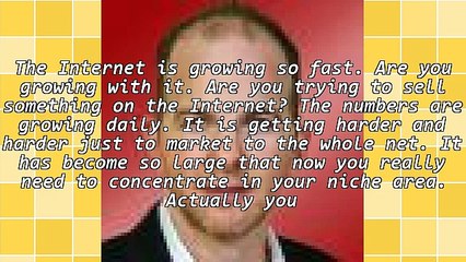 Internet Marketing is Growing like Weeds.