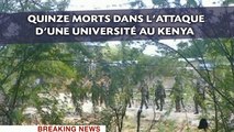 Quinze morts et une prise d'otages dans l'attaque d'une université au Kenya