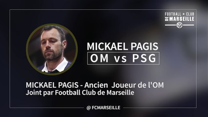 Interview Mickael Pagis avant OM PSG