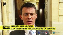 Manuel Valls réagit aux interviews polémiques de la semaine