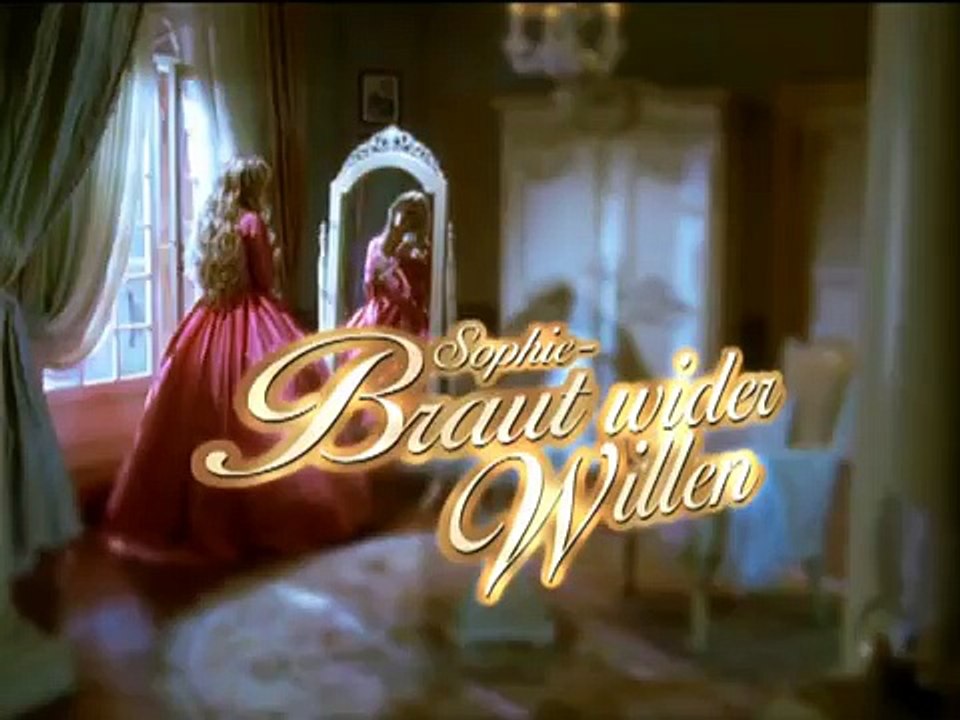 Sophie - Braut wider Willen - Folge 17- Wahre Nächstenliebe
