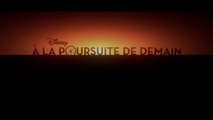 A la Poursuite de Demain (Tomorrowland) - Bande Annonce