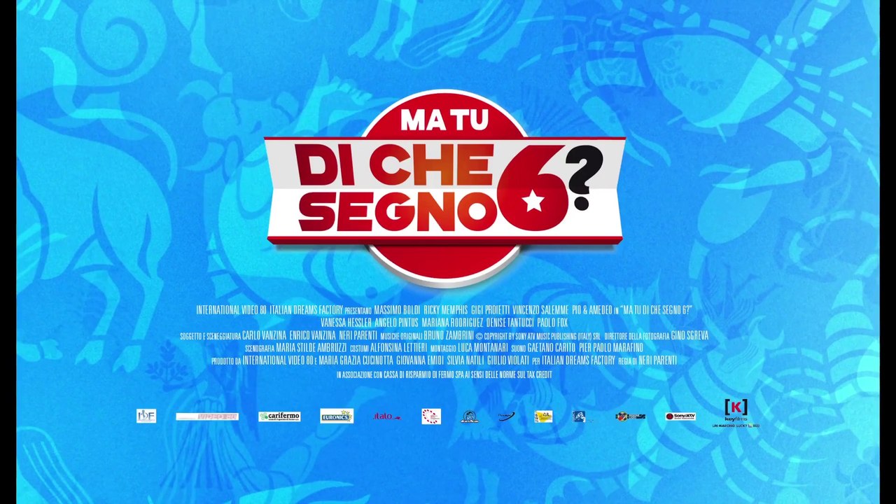 Ma tu di che segno 6? (2014)
