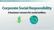 Business Ethics: Corporate Social Responsibility