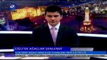Kanal 35'te yayınlanan '' Çiğli'de ağaçlar kuş yuvaları ile şenlenecek '' haberi.