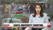 Death toll climbs to 147 in Kenya university attack