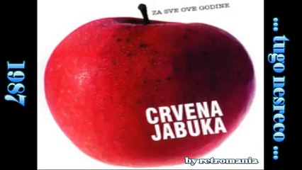 Crvena Jabuka - Tugo Nesreco (1987)