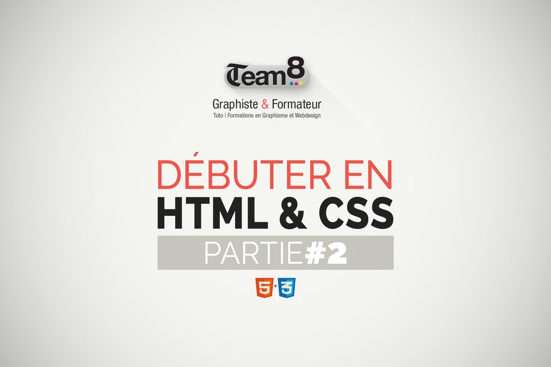 Débuter en HTML5 et CSS3 partie#2 - Tuto HTML CSS - Tutoriel Dreamweaver