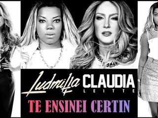 Ludmilla feat. Claudia Leitte - Te Ensinei Certin (Letra)