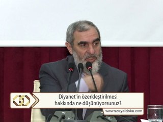 158) Diyanet'in özerkleştirilmesi hakkında ne düşünüyorsunuz? - Nureddin Yıldız