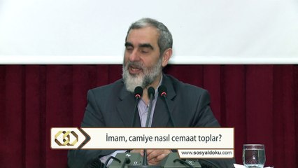 160) İmam, camiye nasıl cemaat toplar? - Nureddin Yıldız