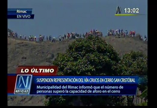 Suspenden Vía Crucis en cerro San Cristóbal por seguridad