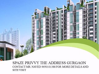 SPAZE PRIVVY THE ADDRESS GURGAON SECTOR 93