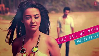 Hai Dil Ye Mera ' Full Song  Hate Story 2 (2014 - Arijit Singh - New Latest Song