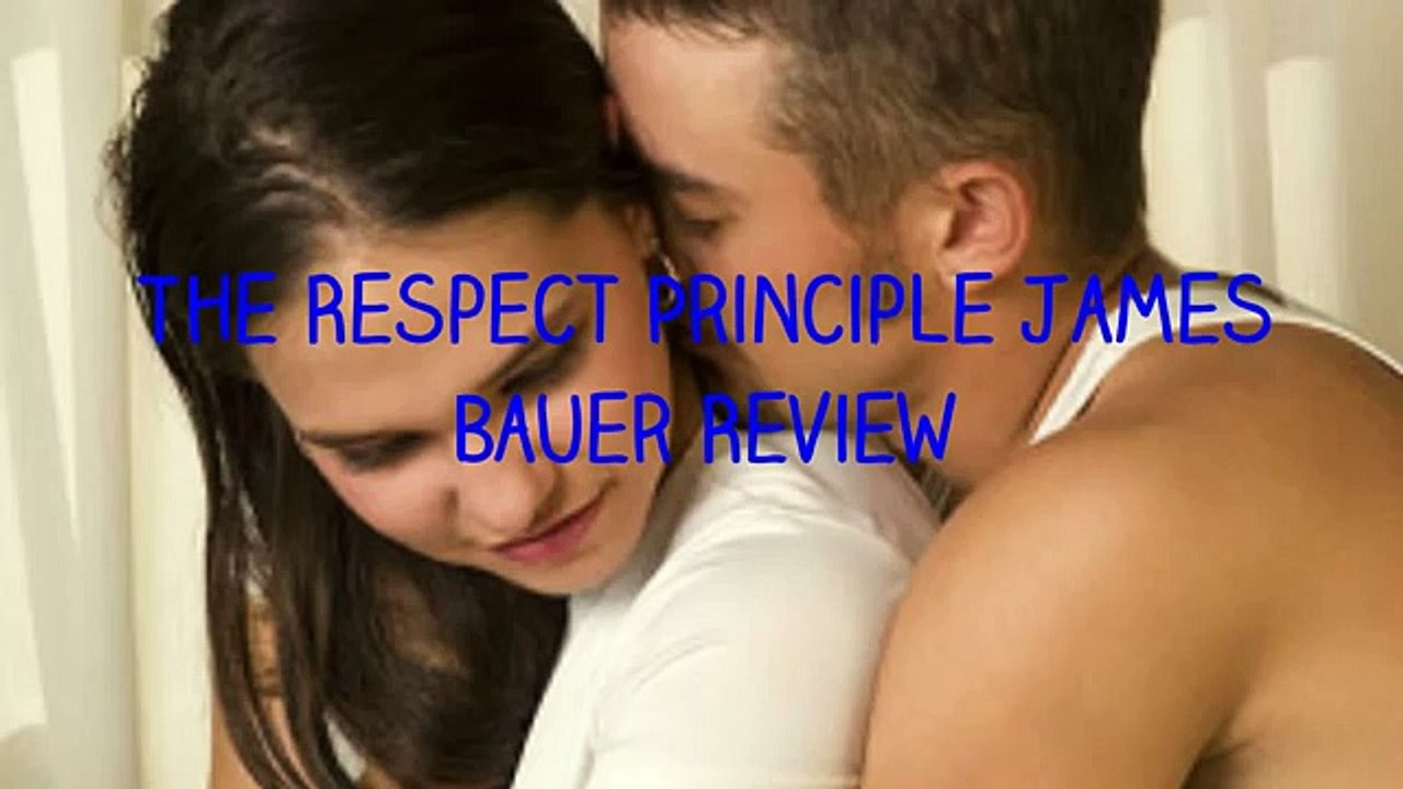 The Respect Principle Reveals In Be Irresistible James Bauer PDF