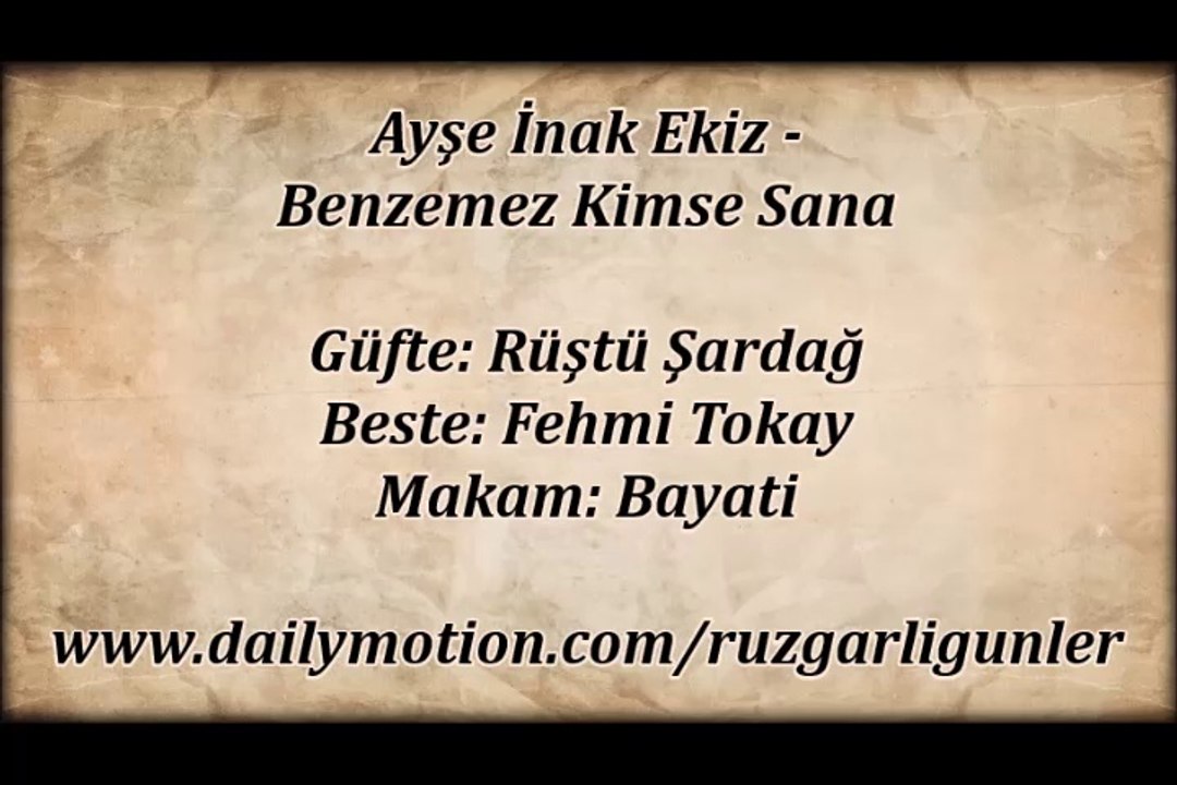 Ayşe İnak Ekiz-Benzemez Kimse Sana