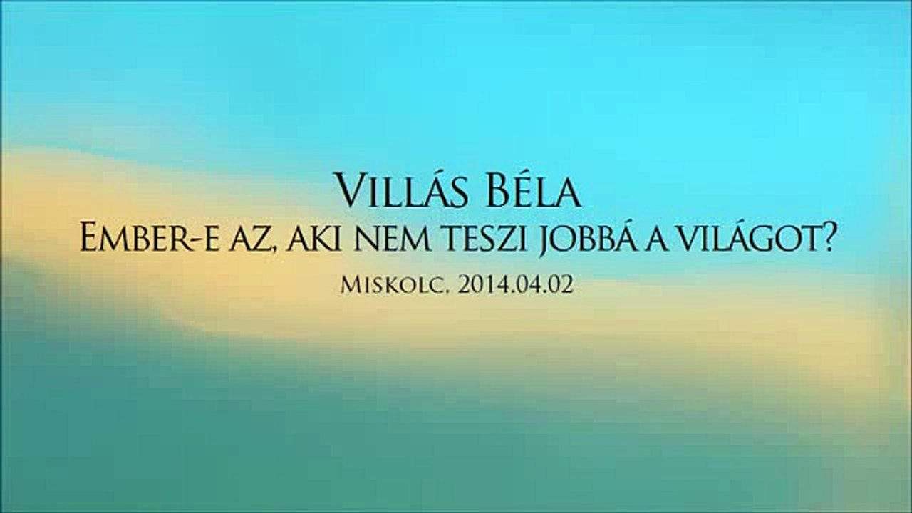 Villás Béla mindenütt jó de legjobb otthon