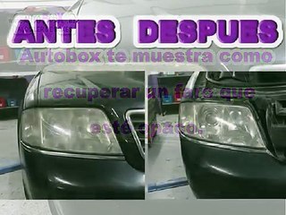 Recuperar y limpiar faros opacos o rayados.