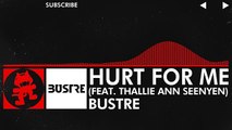 [DnB] - Bustre - Hurt For Me (feat. Thallie Ann Seenyen) [Monstercat Release]