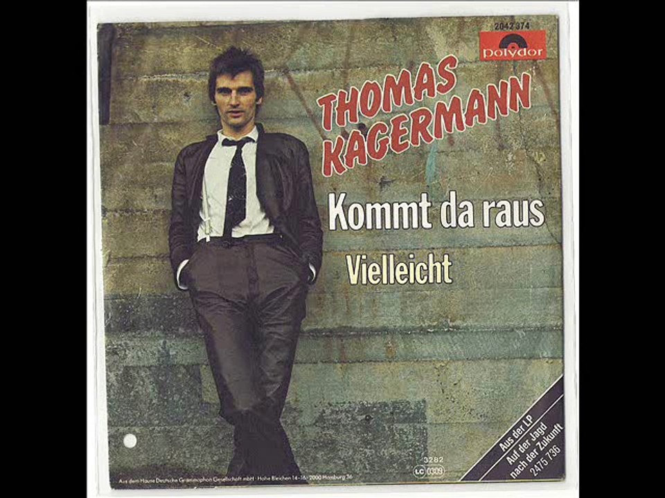 Thomas Kagermann Kommt da raus 1981