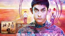 'Dil Darbadar' Full Song - PK [2014] - Ankit Tiwari -Aamir Khan, Anushka Sharma - T-series