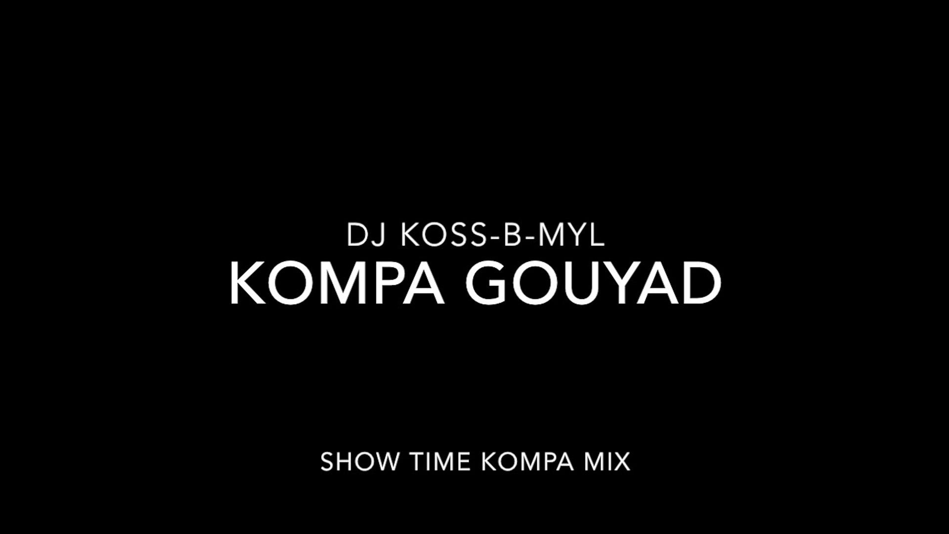 ⁣kompa mix koss-b-Myl  2015