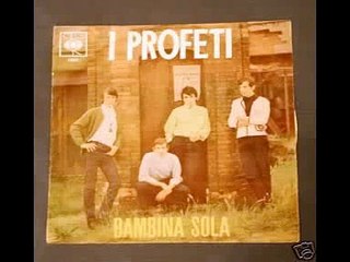 i Profeti Bambina sola