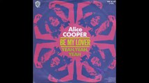 Alice Cooper - Be my lover