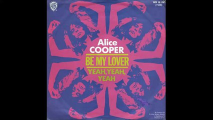Alice Cooper - Be My Lover 🎸